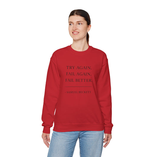 Try Again Fail Again Sweatshirt