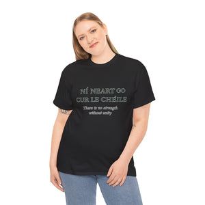 Ní Neart Go Cur Le Chéile T-Shirt