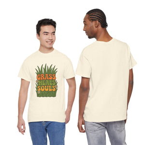 Grass Heals Souls T-shirt