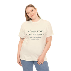 Ní Neart Go Cur Le Chéile T-Shirt