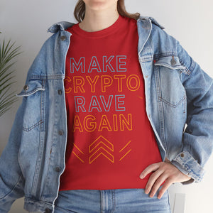 Make Crypto Rave Again T-shirt
