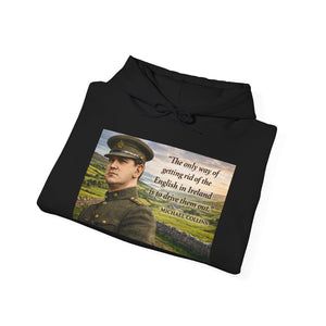 The Only Way of Getting Rid of the English in Ireland Hoodie