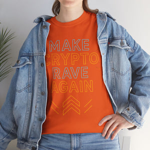 Make Crypto Rave Again T-shirt