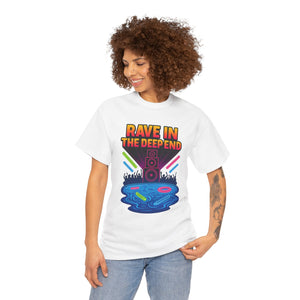 Rave in the Deep End T-Shirt