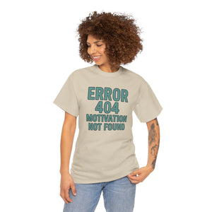 Errore 404 Motivazione non trovata T-shirt 
