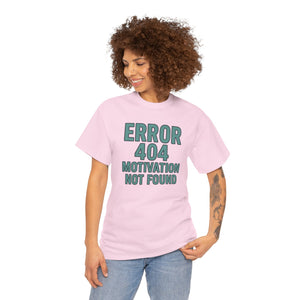 Errore 404 Motivazione non trovata T-shirt 
