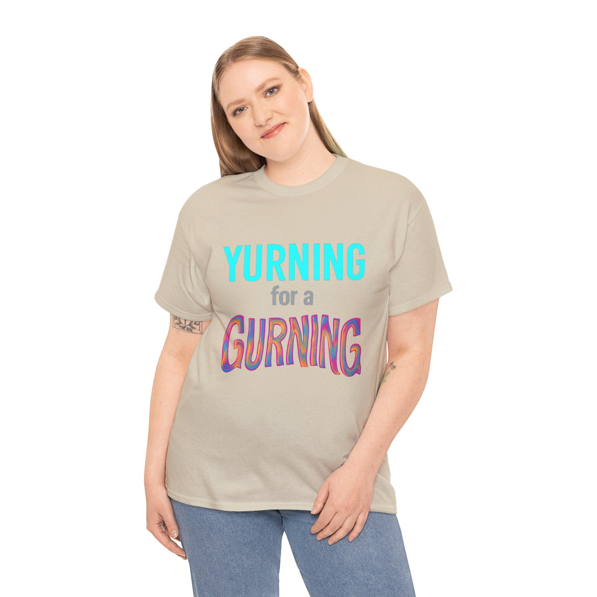 Maglietta con la scritta "Yurning for a Gurning"