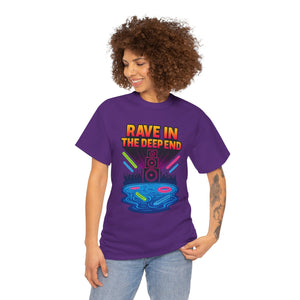 Rave in the Deep End T-Shirt