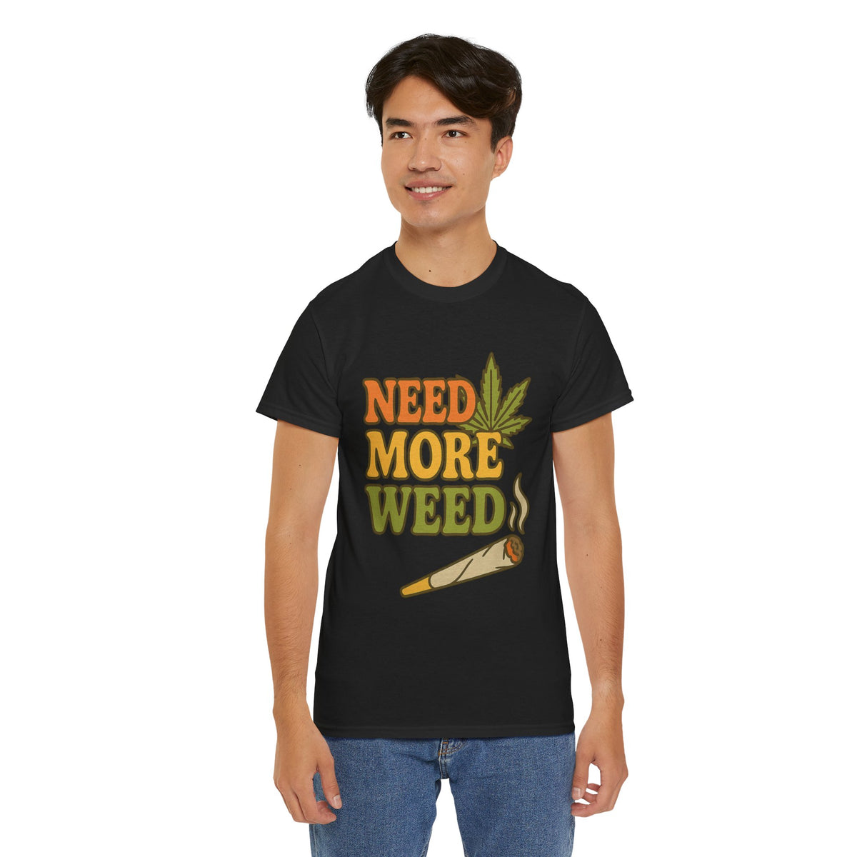 Need More Weed T-shirt