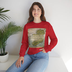 The Cause of Ireland Is the Cause of Liberty Sweatshirt