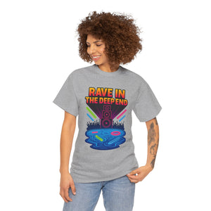 Rave in the Deep End T-Shirt