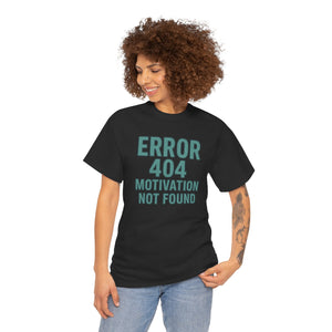 Errore 404 Motivazione non trovata T-shirt 