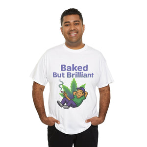 Maglietta Baked But Brilliant 