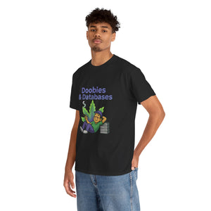 Doobies & Databases T-Shirt