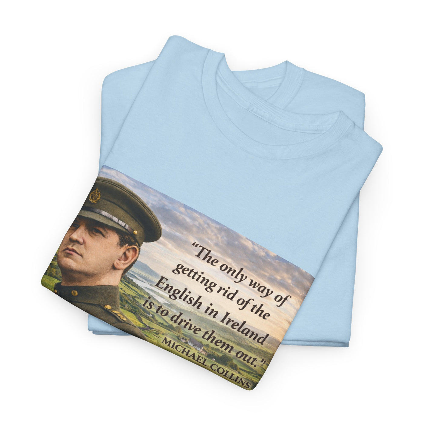 The Only Way of Getting Rid of the English in Ireland T-Shirt