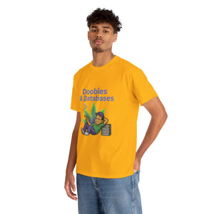 Doobies & Databases T-Shirt