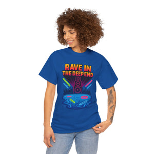 Rave in the Deep End T-Shirt