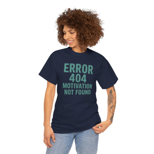 Errore 404 Motivazione non trovata T-shirt 